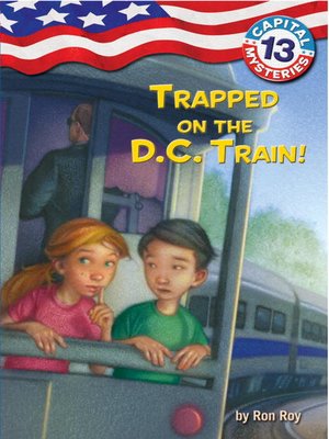 cover image of Trapped on the D. C. Train!